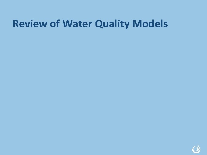 Review of Water Quality Models 