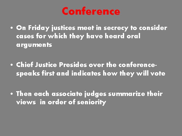 Conference • On Friday justices meet in secrecy to consider cases for which they
