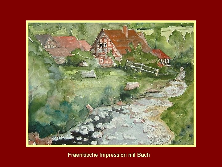 Fraenkische Impression mit Bach 