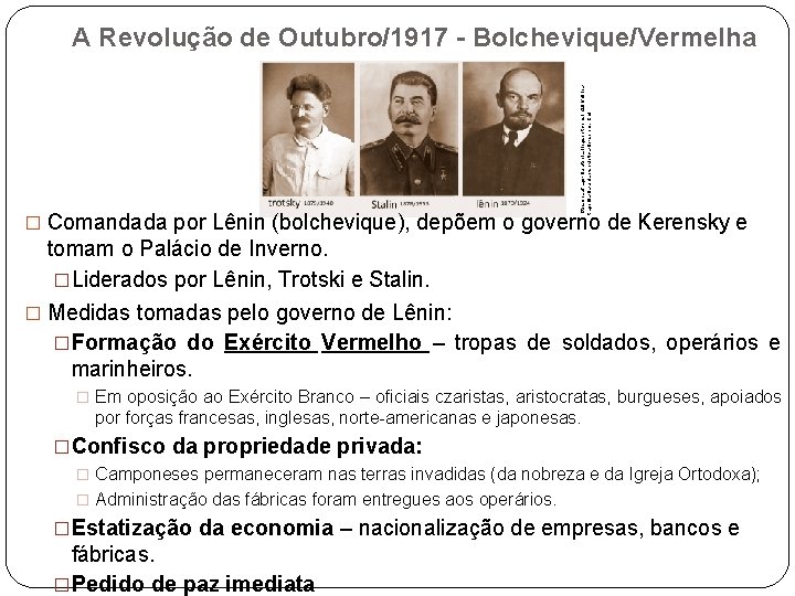 https: //naufrago-da-utopia. blogspot. com. br/2017/01/atragedia-da-uniao-sovietica-do-sonho. html A Revolução de Outubro/1917 - Bolchevique/Vermelha � Comandada