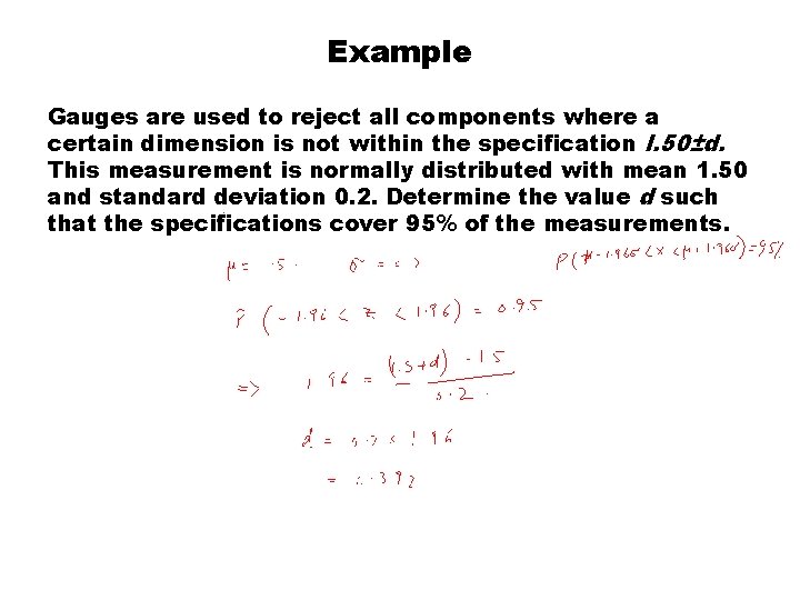 Example Gauges are used to reject all components where a certain dimension is not
