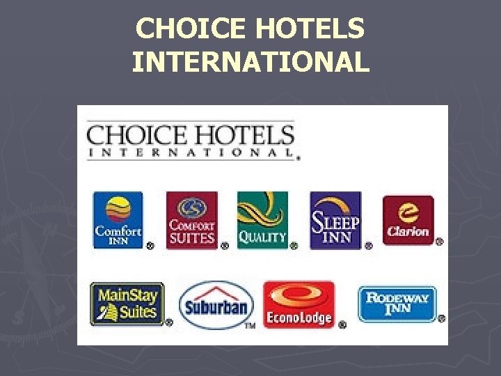 CHOICE HOTELS INTERNATIONAL 
