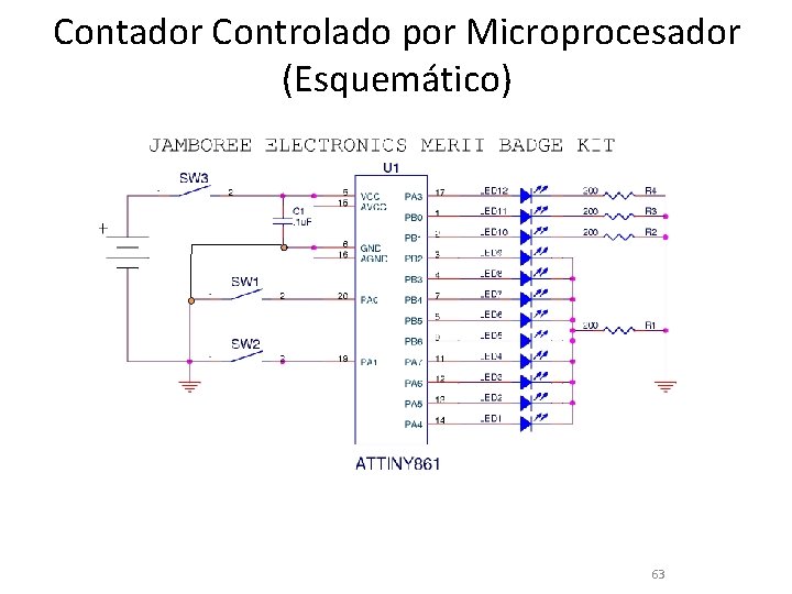 Contador Controlado por Microprocesador (Esquemático) 63 