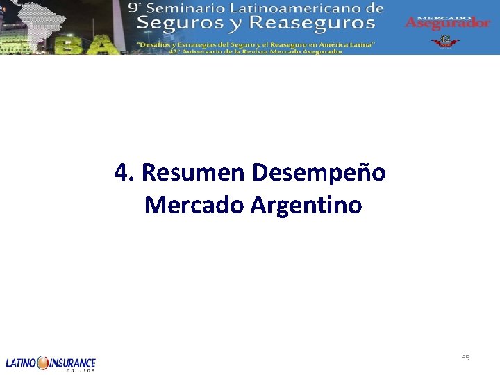4. Resumen Desempeño Mercado Argentino 65 