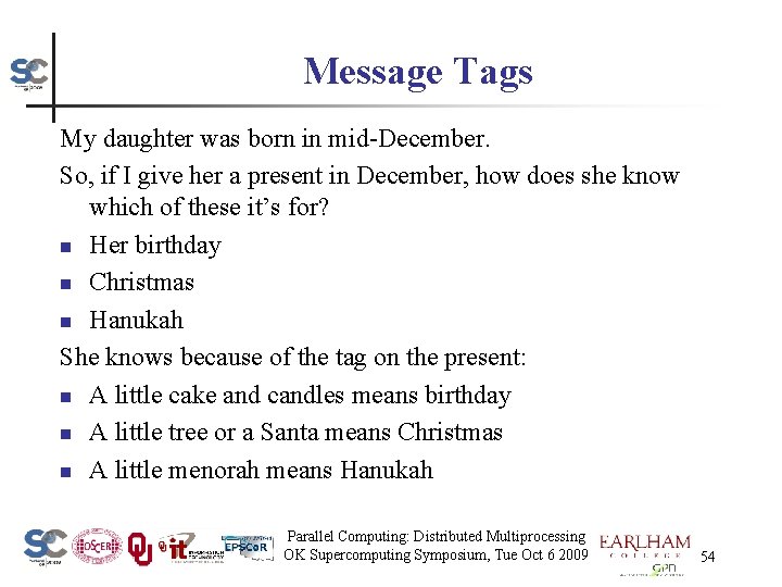 Message Tags My daughter was born in mid-December. So, if I give her a