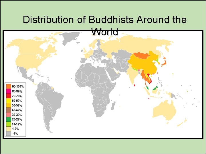 Distribution of Buddhists Around the World 