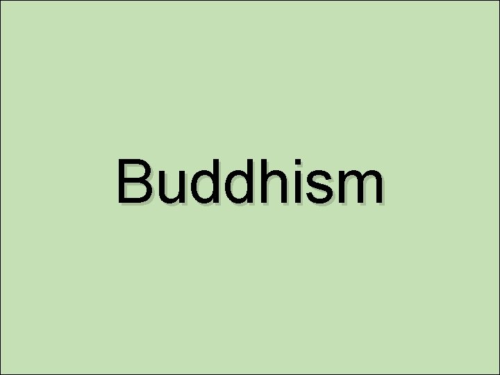 Buddhism 