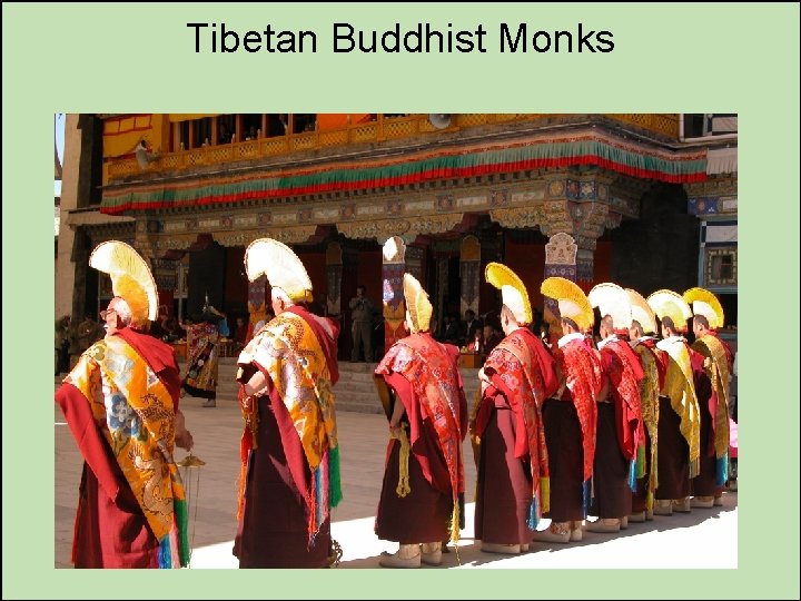 Tibetan Buddhist Monks 