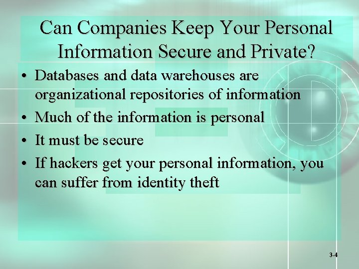 Can Companies Keep Your Personal Information Secure and Private? • Databases and data warehouses