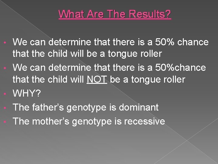 What Are The Results? • • • We can determine that there is a