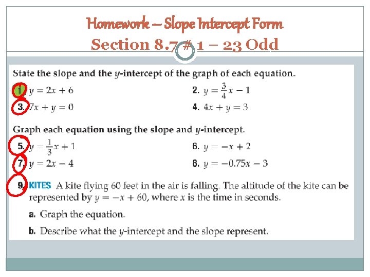 Homework – Slope Intercept Form Section 8. 7 # 1 – 23 Odd 