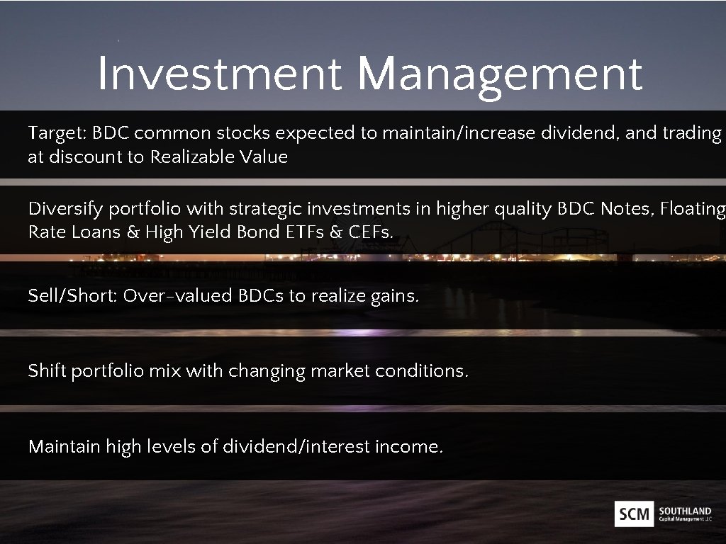 Investment Management Target: BDC common stocks expected to maintain/increase dividend, and trading at discount