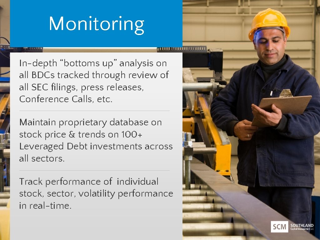 Monitoring In-depth “bottoms up” analysis on all BDCs tracked through review of all SEC