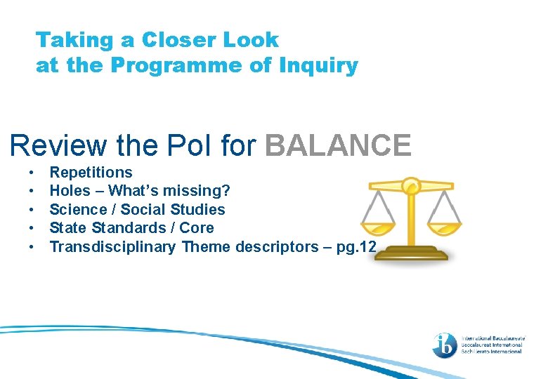 Taking a Closer Look at the Programme of Inquiry Review the Po. I for