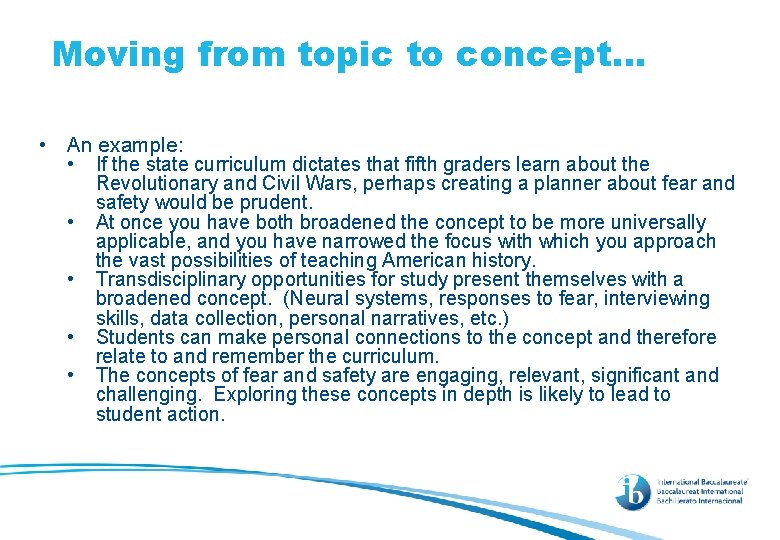 Moving from topic to concept… • An example: • If the state curriculum dictates