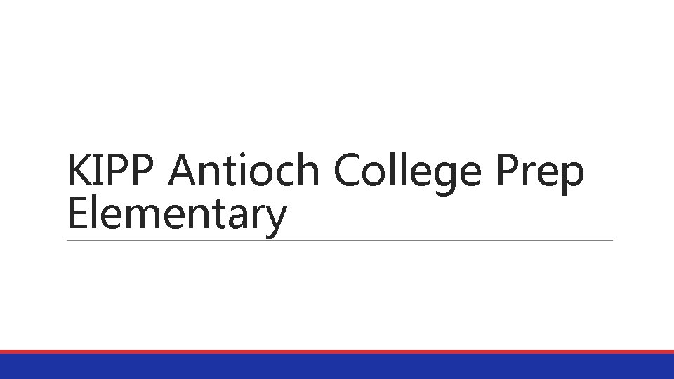 KIPP Antioch College Prep Elementary 