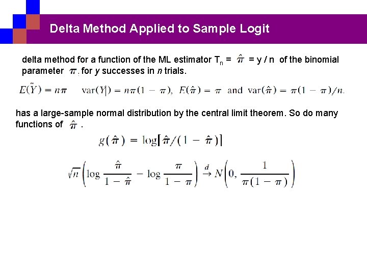 Delta Method Applied to Sample Logit delta method for a function of the ML