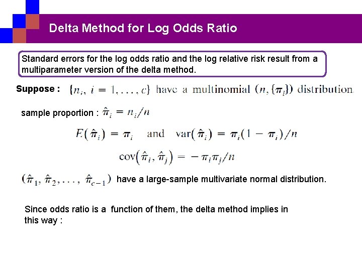 Delta Method for Log Odds Ratio Standard errors for the log odds ratio and