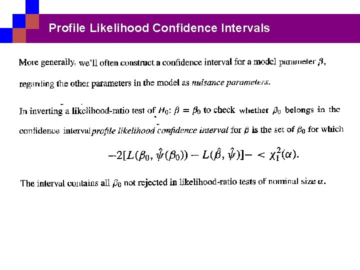 Profile Likelihood Confidence Intervals 