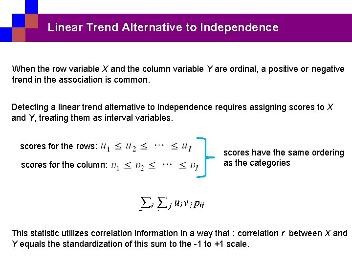 Linear Trend Alternative to Independence When the row variable X and the column variable
