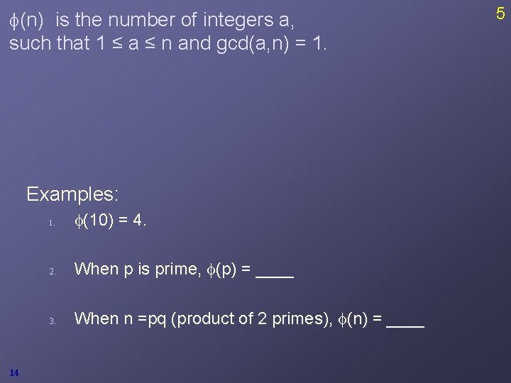 f(n) is the number of integers a, such that 1 ≤ a ≤ n