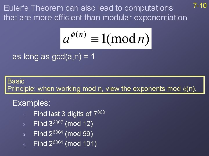 7 -10 Euler’s Theorem can also lead to computations that are more efficient than