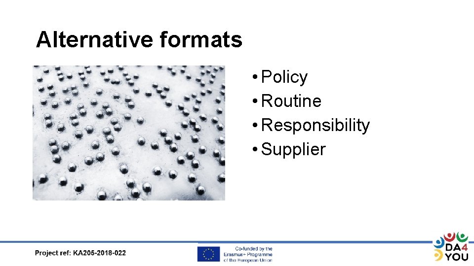 Alternative formats • Policy • Routine • Responsibility • Supplier 