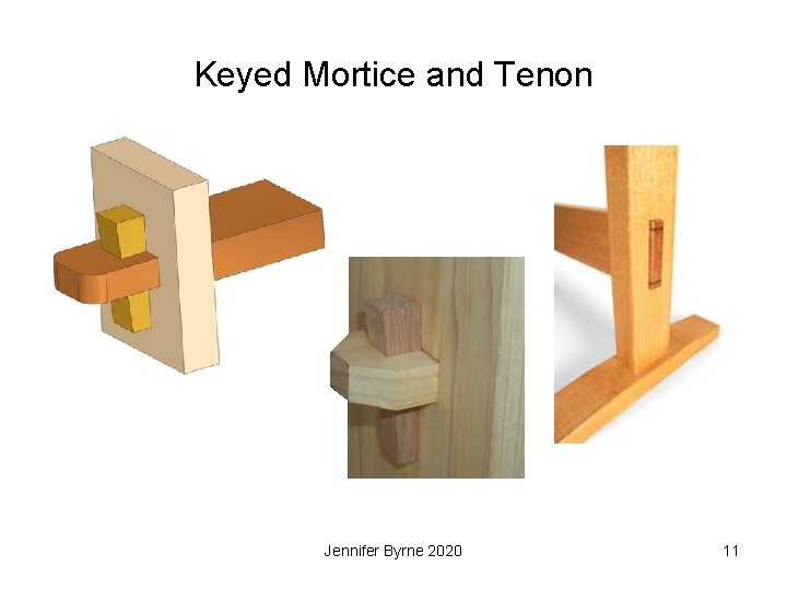 Keyed Mortice and Tenon Jennifer Byrne 2020 11 