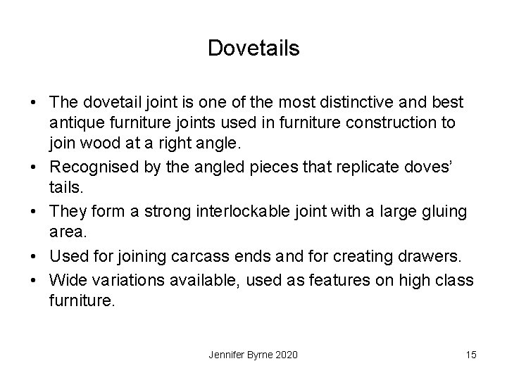 Dovetails • The dovetail joint is one of the most distinctive and best antique