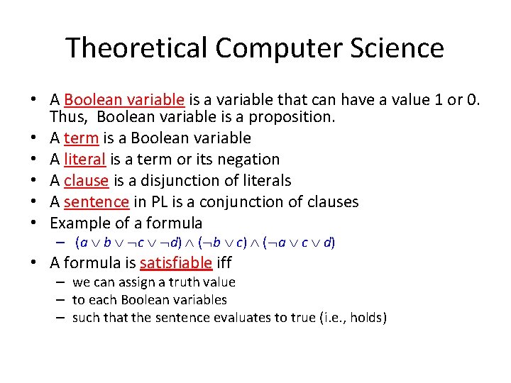 Theoretical Computer Science • A Boolean variable is a variable that can have a Theoretical Computer Science • A Boolean variable is a variable that can have a