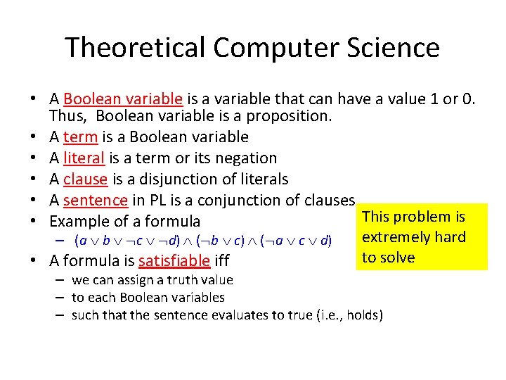 Theoretical Computer Science • A Boolean variable is a variable that can have a Theoretical Computer Science • A Boolean variable is a variable that can have a