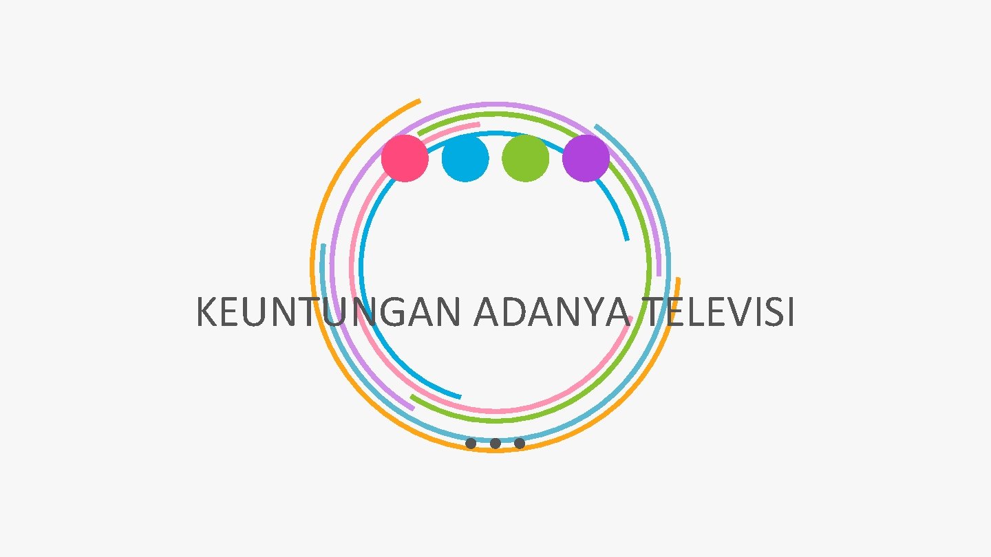 KEUNTUNGAN ADANYA TELEVISI 