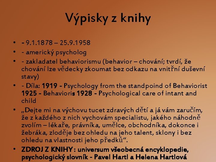 Výpisky z knihy • - 9. 1. 1878 – 25. 9. 1958 • -