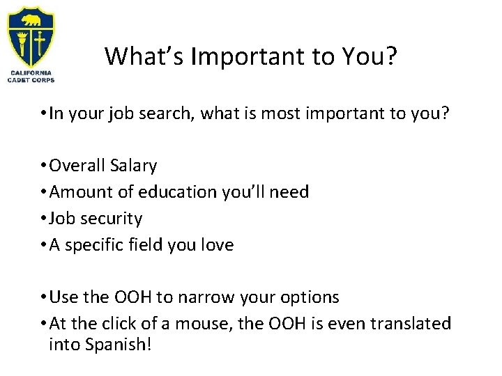 What’s Important to You? • In your job search, what is most important to