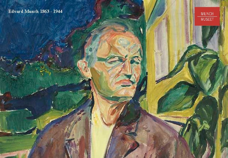 Edvard Munch 1863 - 1944 