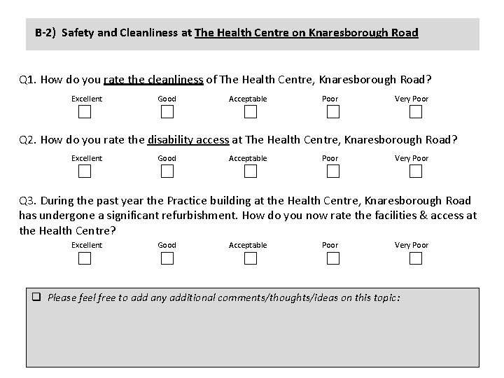 B-2) Safety and Cleanliness at The Health Centre on Knaresborough Road Q 1. How