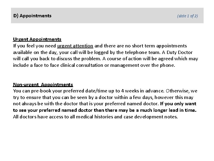 D) Appointments (slide 1 of 2) Urgent Appointments If you feel you need urgent