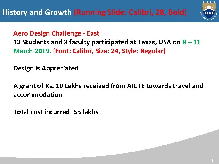 History and Growth (Running Slide: Calibri, 28, Bold) Aero Design Challenge - East 12