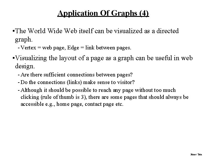 Application Of Graphs (4) • The World Wide Web itself can be visualized as Application Of Graphs (4) • The World Wide Web itself can be visualized as
