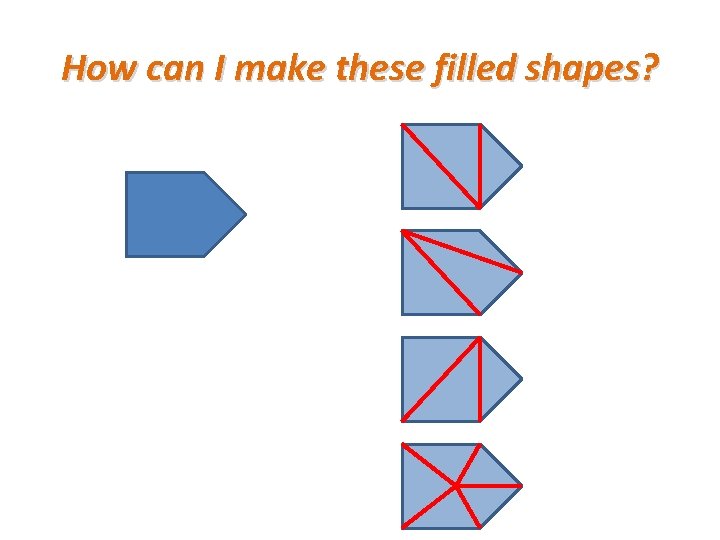 How can I make these filled shapes? 