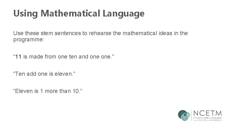 Using Mathematical Language Use these stem sentences to rehearse the mathematical ideas in the