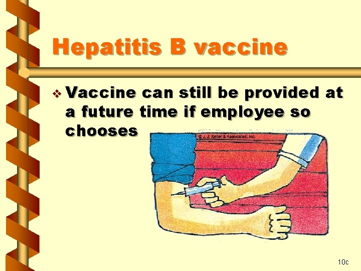 Hepatitis B vaccine v Vaccine can still be provided at a future time if