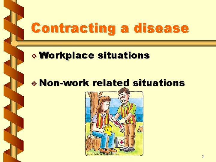 Contracting a disease v Workplace v Non-work situations related situations 2 