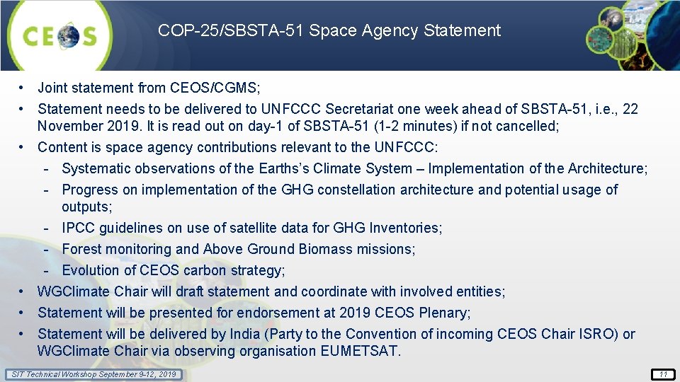 COP-25/SBSTA-51 Space Agency Statement • Joint statement from CEOS/CGMS; • Statement needs to be