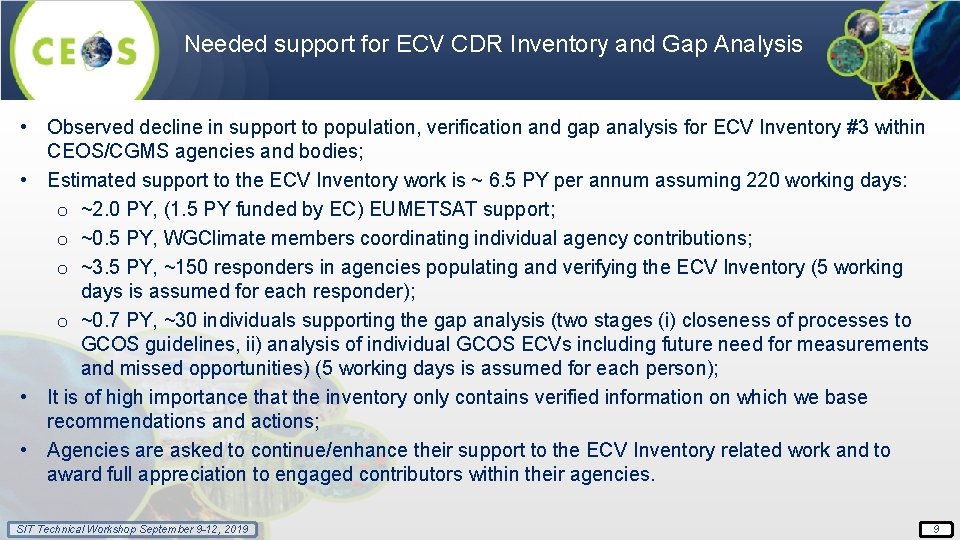 Needed support for ECV CDR Inventory and Gap Analysis • Observed decline in support