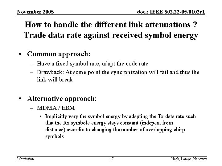 November 2005 doc. : IEEE 802. 22 -05/0102 r 1 How to handle the