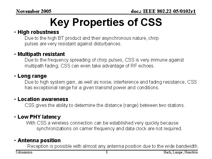 November 2005 doc. : IEEE 802. 22 -05/0102 r 1 Key Properties of CSS