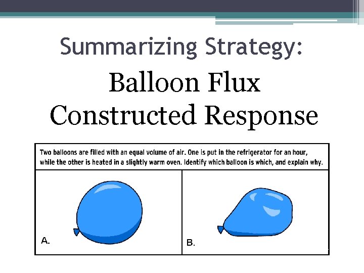 Summarizing Strategy: Balloon Flux Constructed Response 