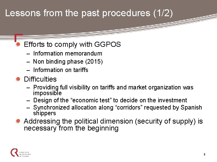 Lessons from the past procedures (1/2) Efforts to comply with GGPOS – Information memorandum