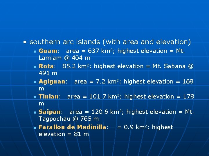  • southern arc islands (with area and elevation) n n n Guam: area